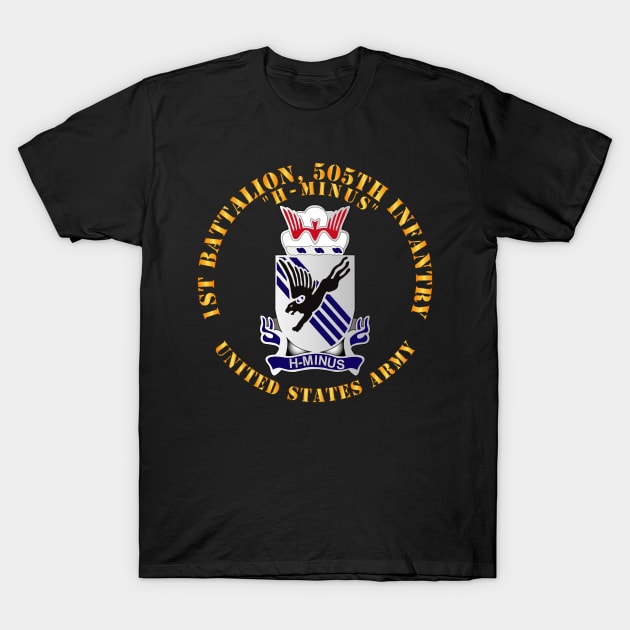 1st Bn, 505th Infantry Regiment - H-MINUS - DUI X 300 T-Shirt by twix123844